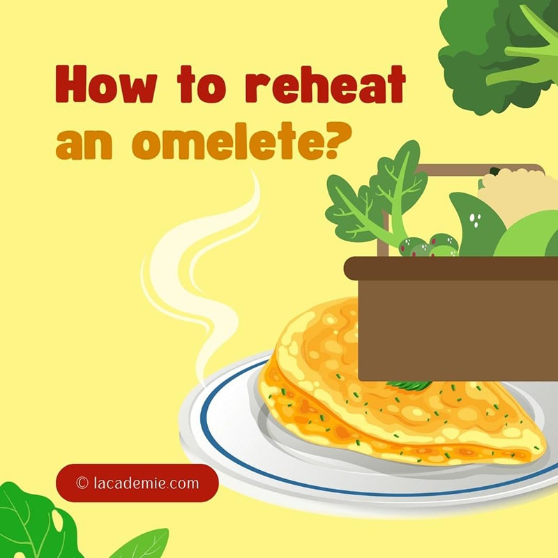 Reheat An Omelettes