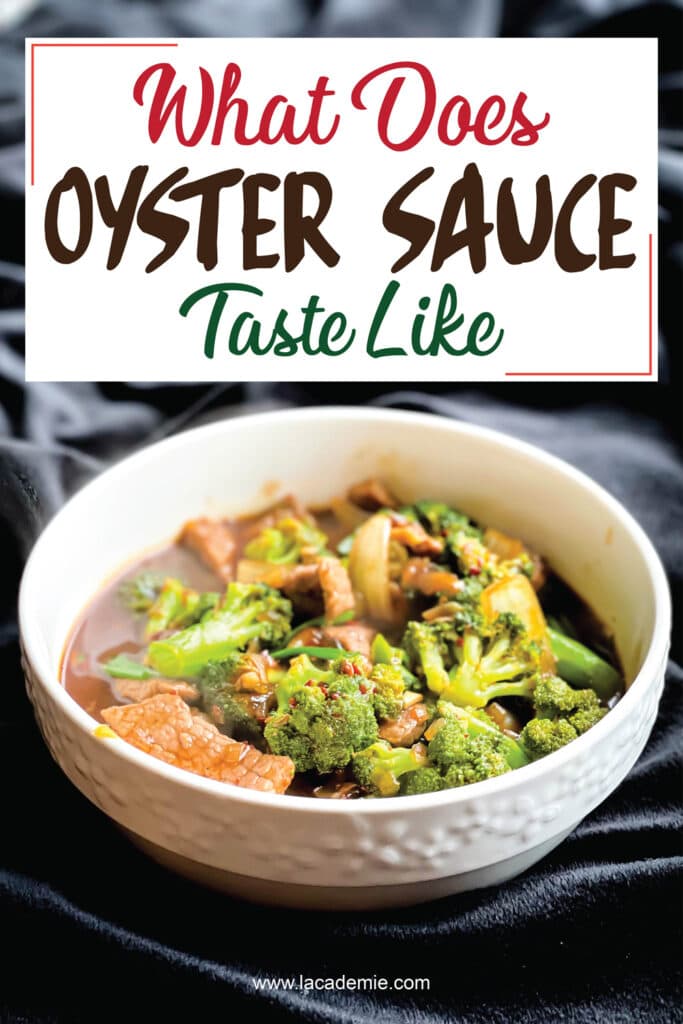 What Does Oyster Sauce Taste Like 