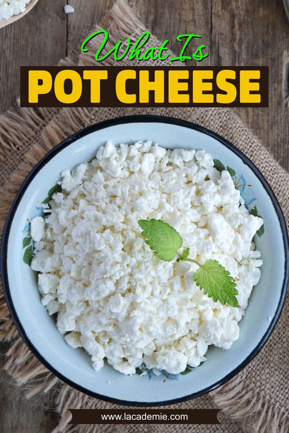 What Is Pot Cheese? Everything You Need to Know 2024