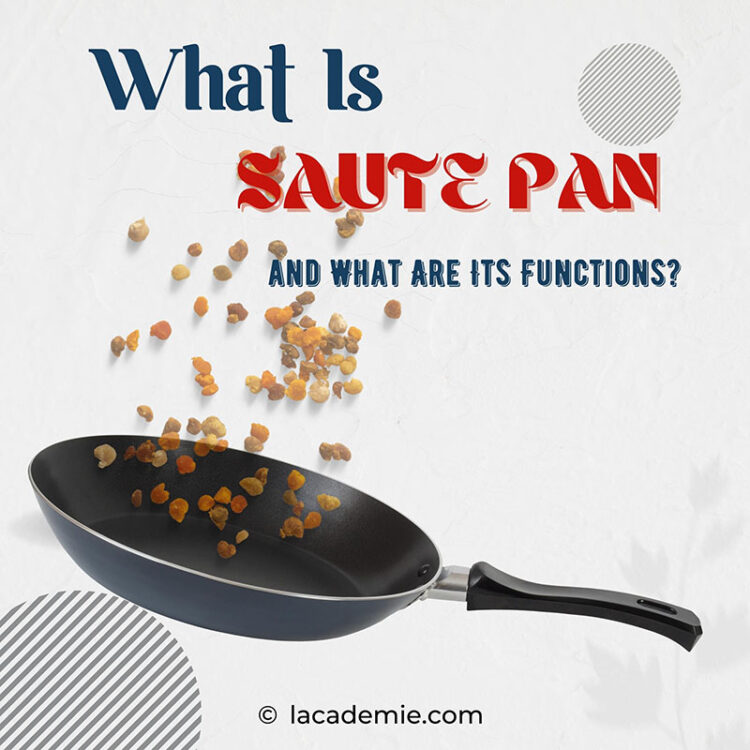 What Is a Saute Pan and What Are Its Functions? A Comprehensive Guide 2024
