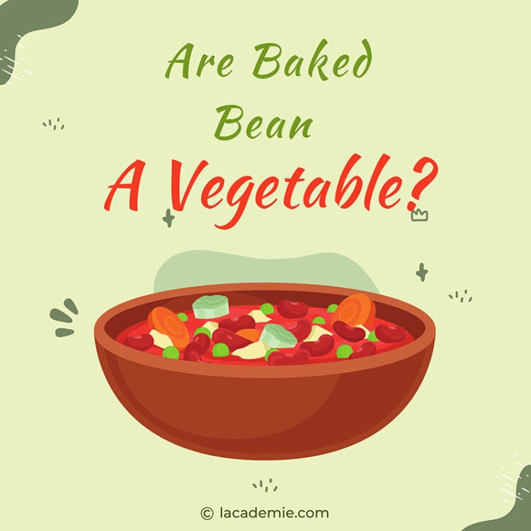 Are Baked Beans a Vegetable? The Definitive Answer 2024