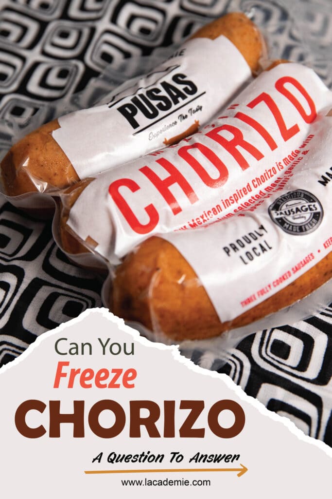Can You Freeze Chorizo