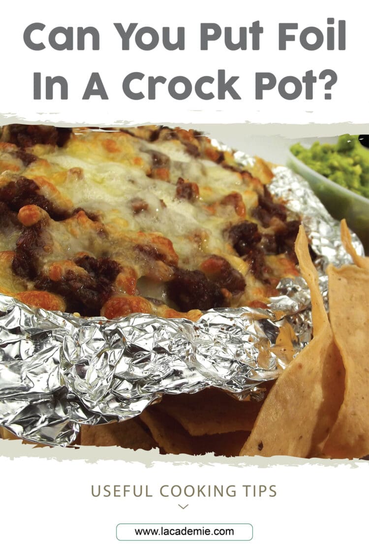 Can You Put Foil in a Crock Pot? Useful Tips for Safe Cooking 2024