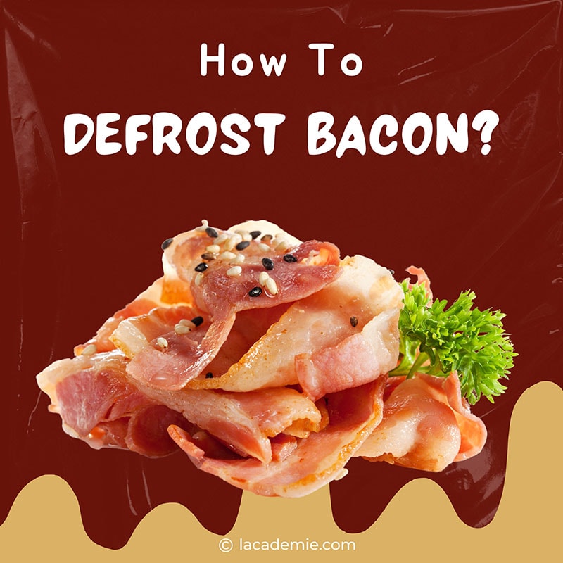 Defrost Bacon
