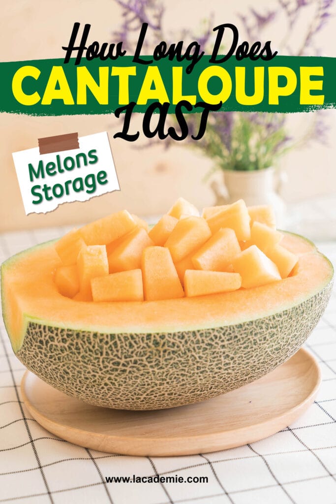 How Long Does Cantaloupe Last