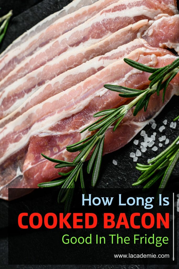 How Long Is Cooked Bacon Good In The Fridge