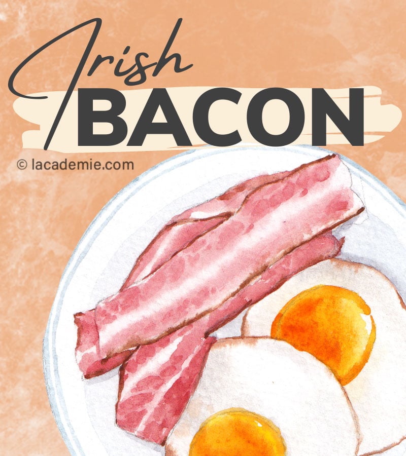Irish Bacon Is Always Delicious