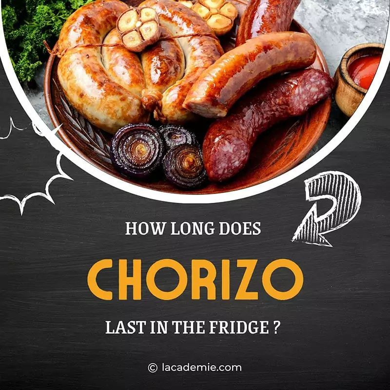 Long Does Chorizo Last In The Fridge