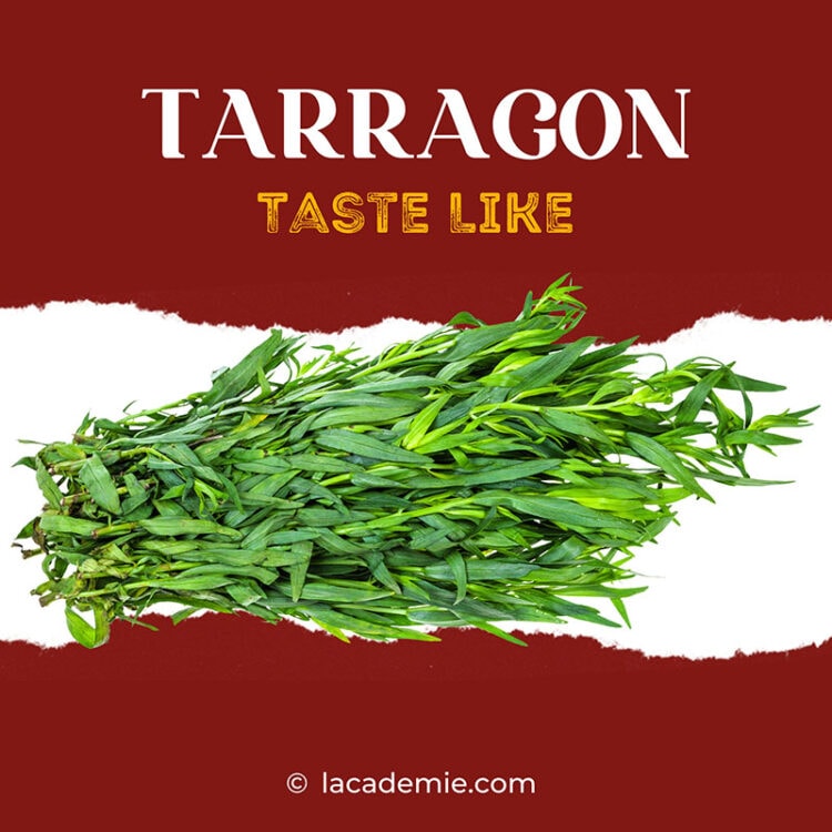 What Flavor Does Tarragon Add to Your Dishes? Best Answer in 2024
