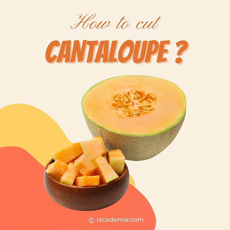 To Cut Cantaloupe