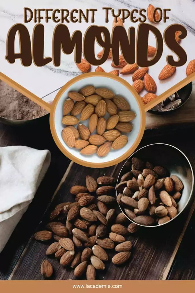 Types Of Almonds