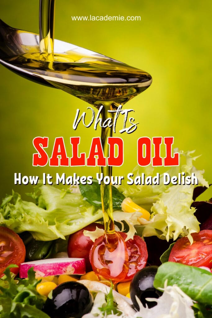 What Is Salad Oil