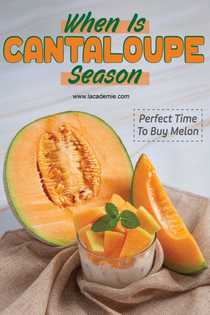 When Is Cantaloupe Season