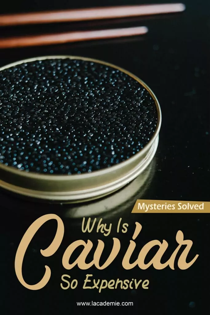 Why Is Caviar So Expensive