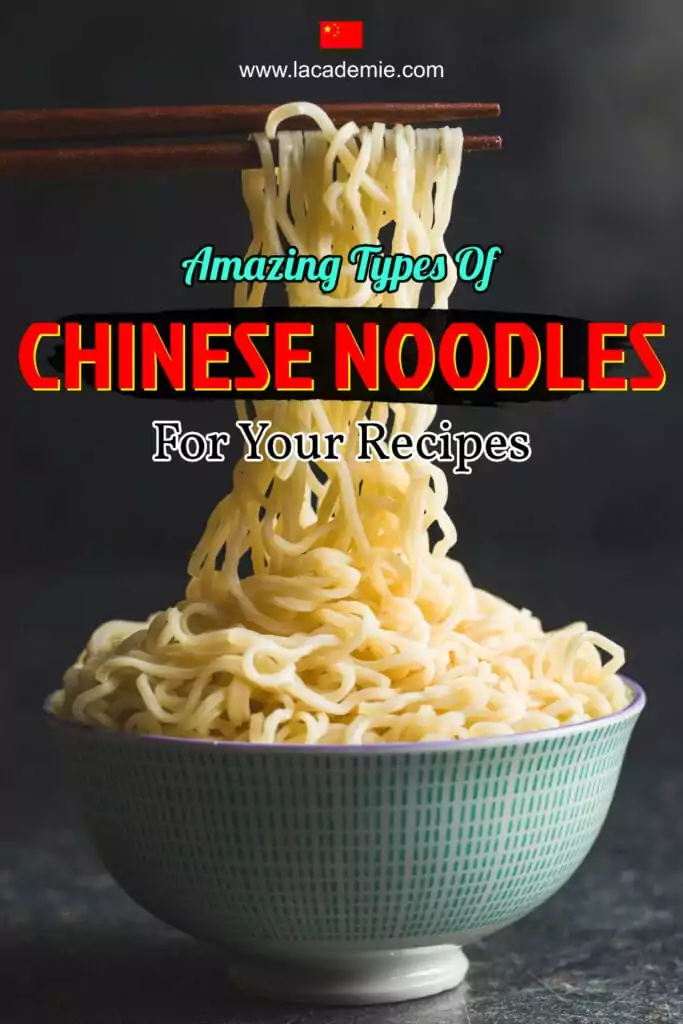 Types Of Chinese Noodles