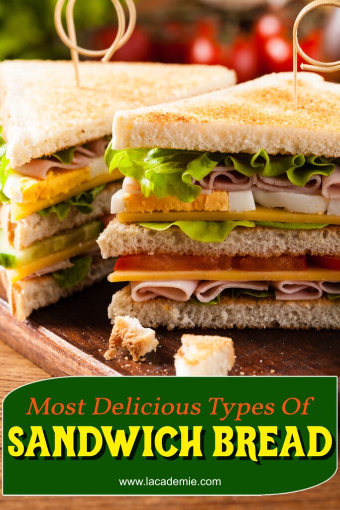 Types Of Sandwich Bread
