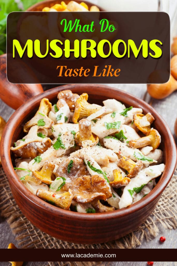 What Do Mushrooms Taste Like