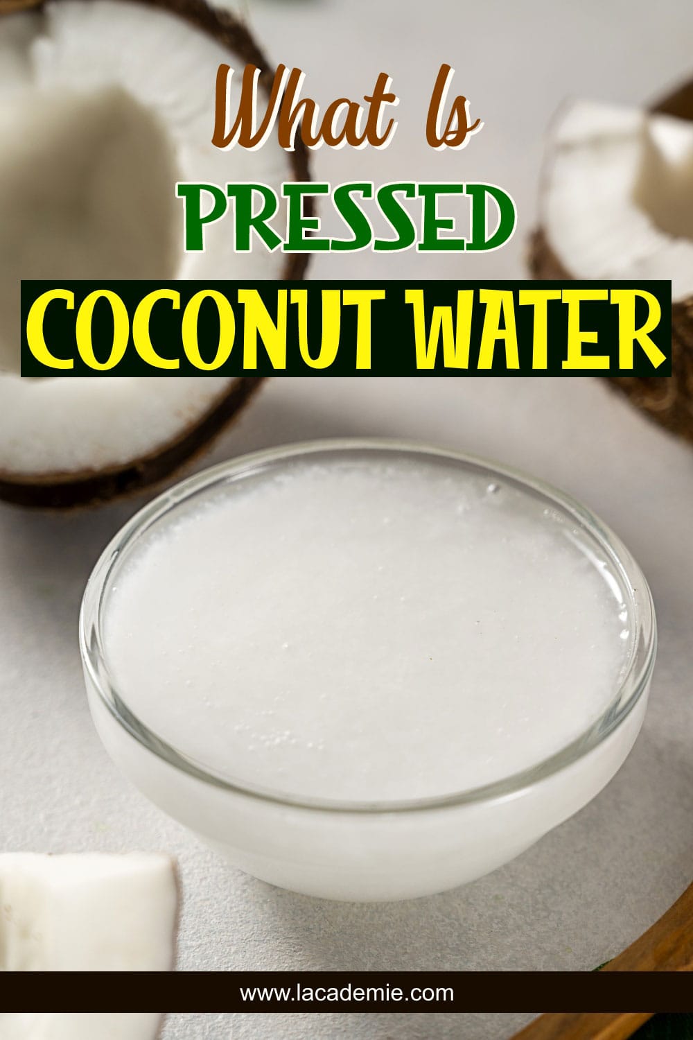 Pressed Coconut Water Everything You Need to Know in 2024