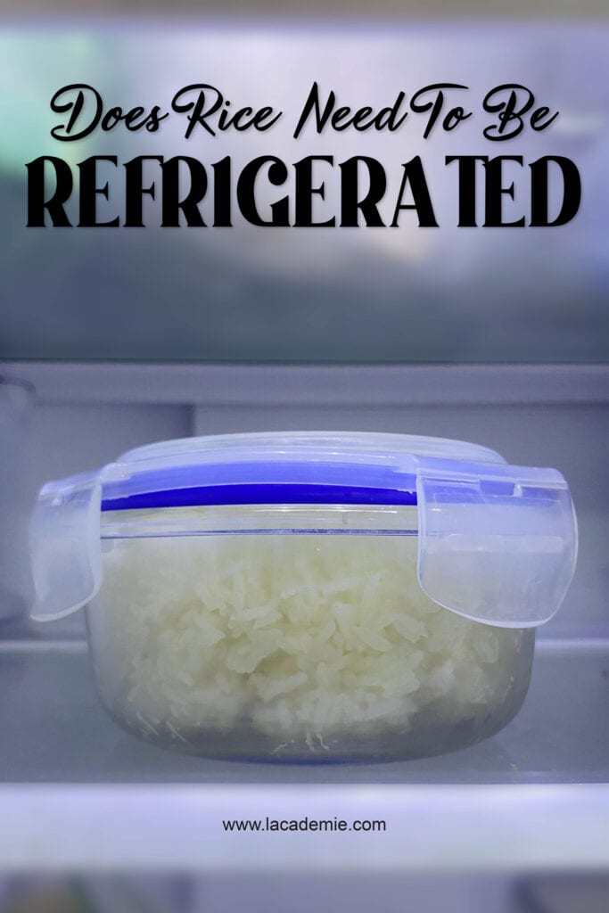 Does Rice Need To Be Refrigerated