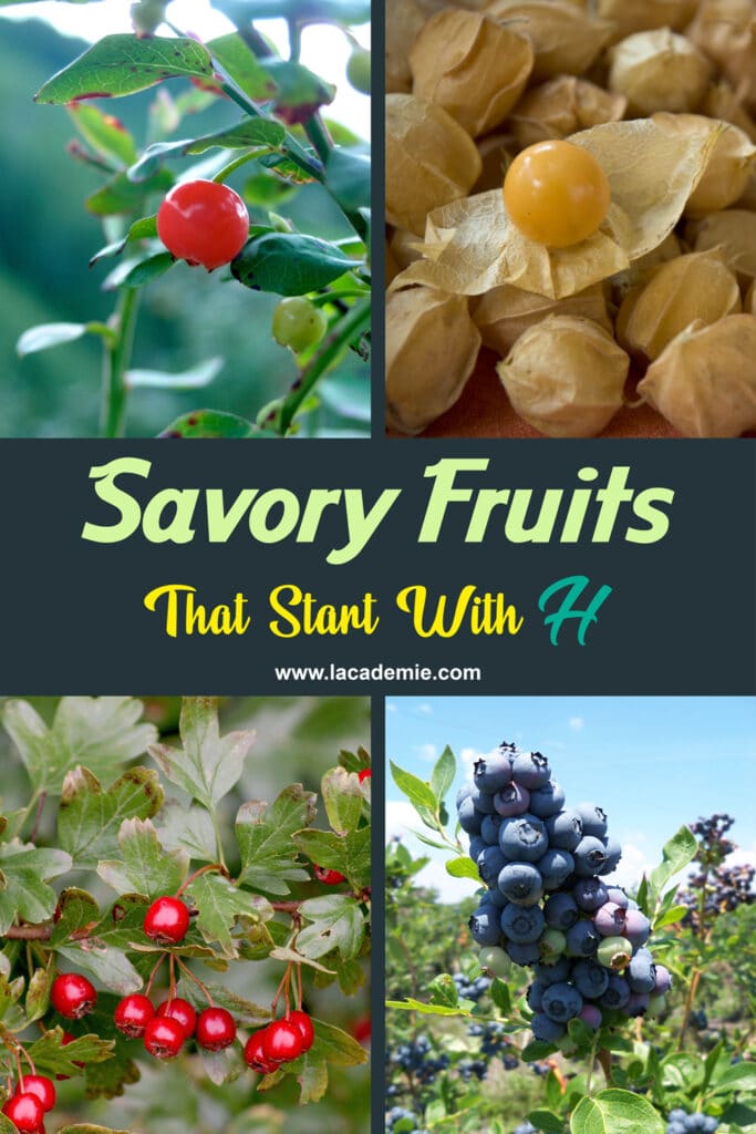 Savory Fruits That Start With H