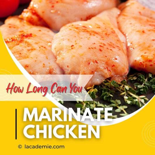 How Long to Marinate Chicken The Ultimate Guide for 2024