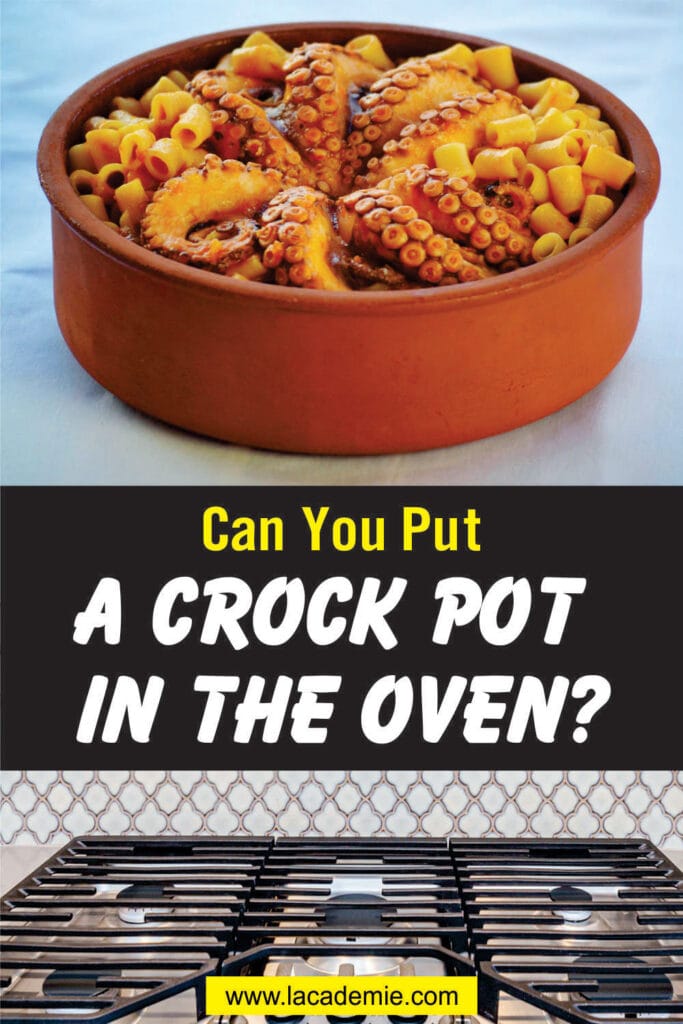 Can You Put A Crock Pot In The Oven