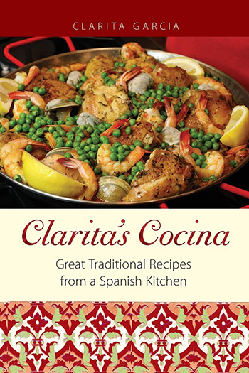 Clarita'S Cocina Great Traditional Recipes From A Spanish Kitchen