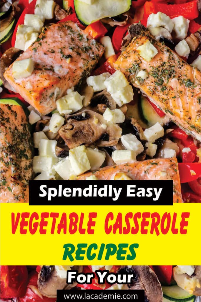 Easy Vegetable Casserole Recipes