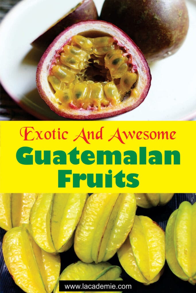 Guatemalan Fruits