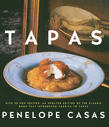 Tapas (Revised) The Little Dishes Of Spain A Cookbook