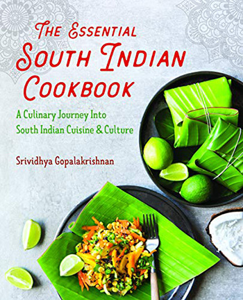 The Essential South Indian Cookbook A Culinary Journey