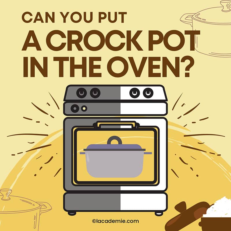You Put A Crock Pot In The Oven