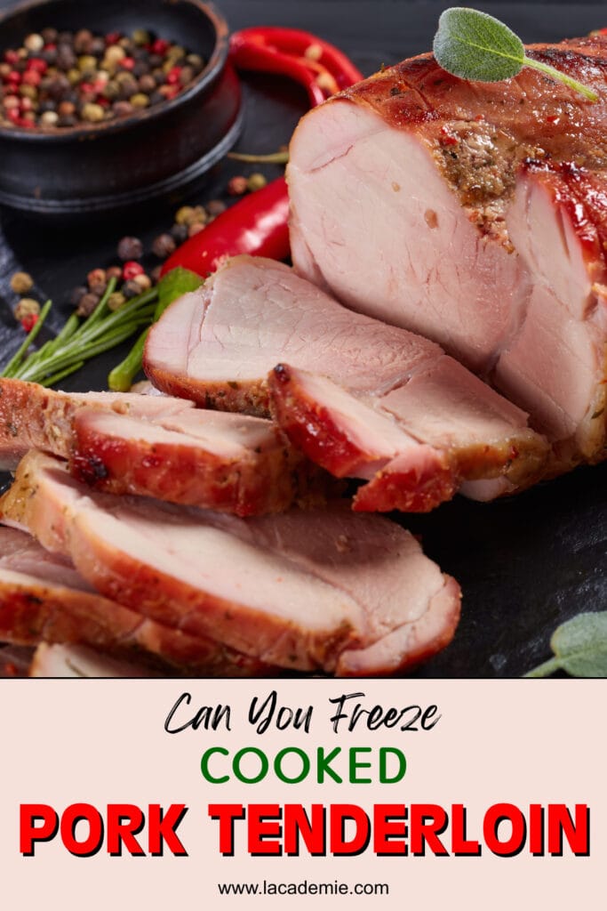 Can You Freeze Cooked Pork Tenderloin