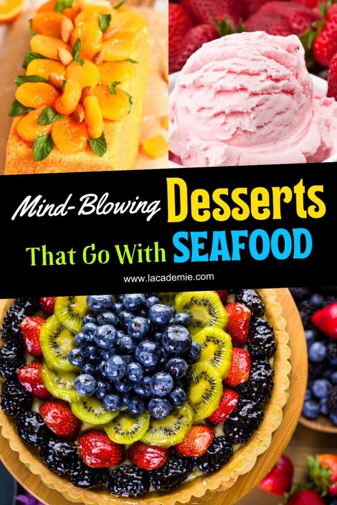 Desserts That Go With Seafood