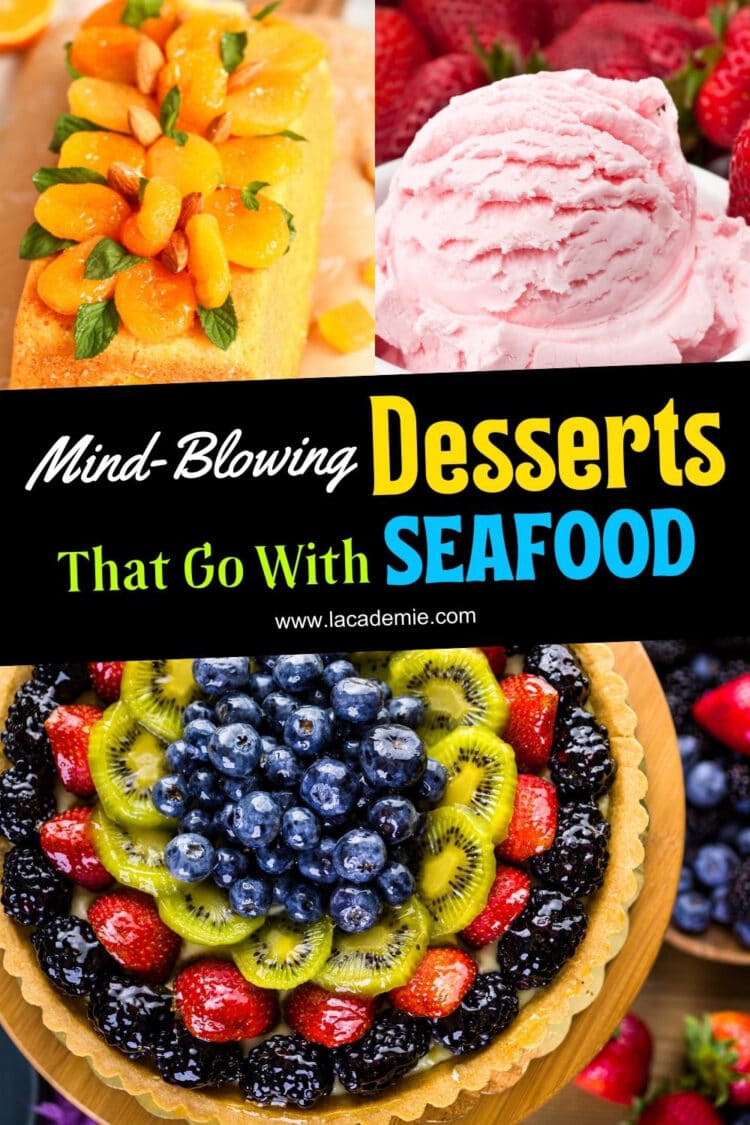 19 Desserts That Pair Perfectly with Seafood (2024)