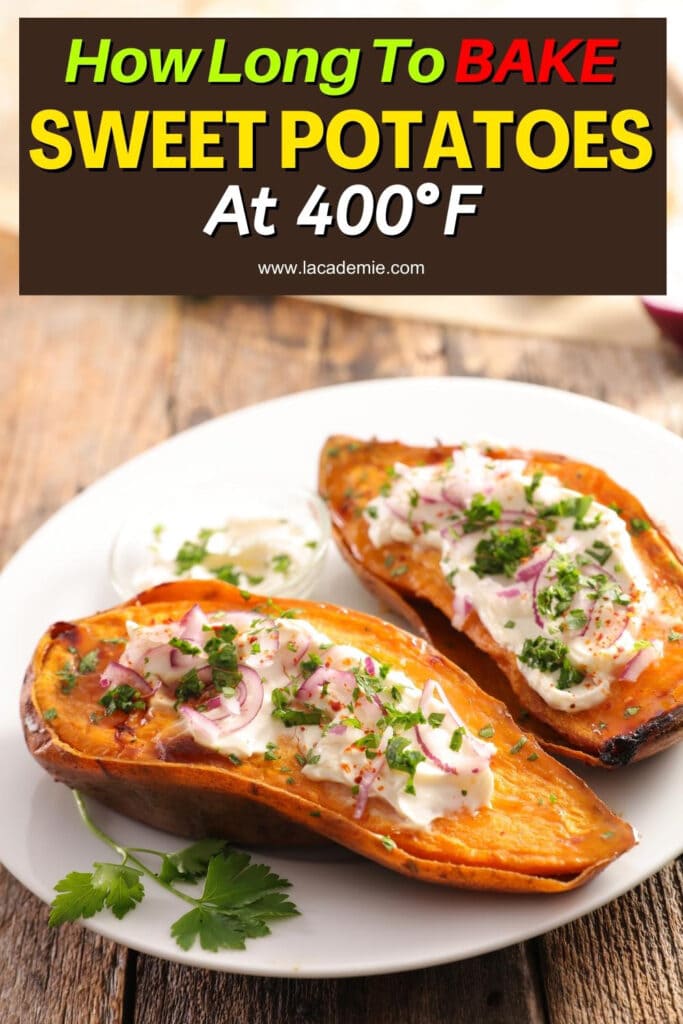 How Long To Bake Sweet Potatoes At 400