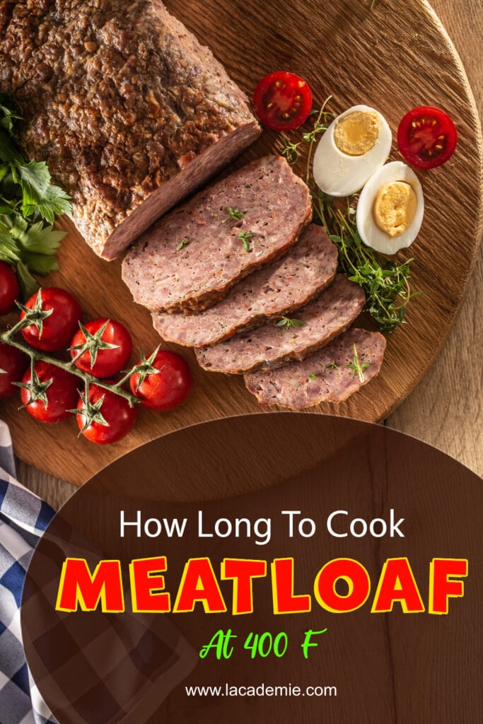 How Long To Cook Meatloaf At 400