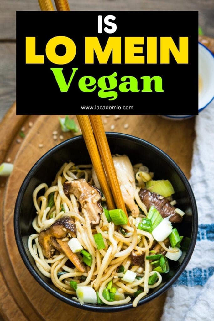 Is Lo Mein Vegan