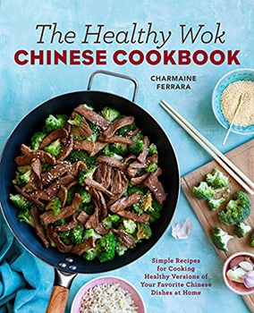 The Healthy Work Chinese Cookbook