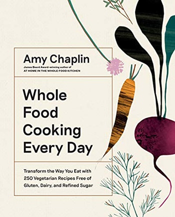 Whole Food Cooking Every Day