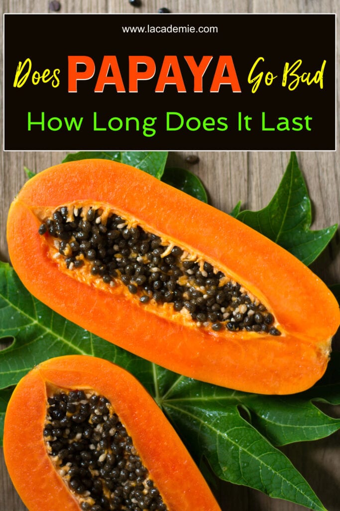 Does Papaya Go Bad