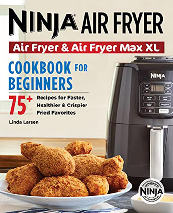 The Official Ninja Air Fryer Cookbook 