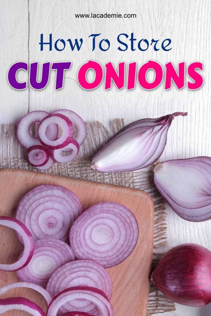 How To Store Cut Onions