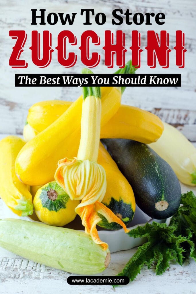 How To Store Zucchini