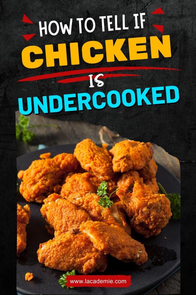How To Tell If Chicken Is Undercooked