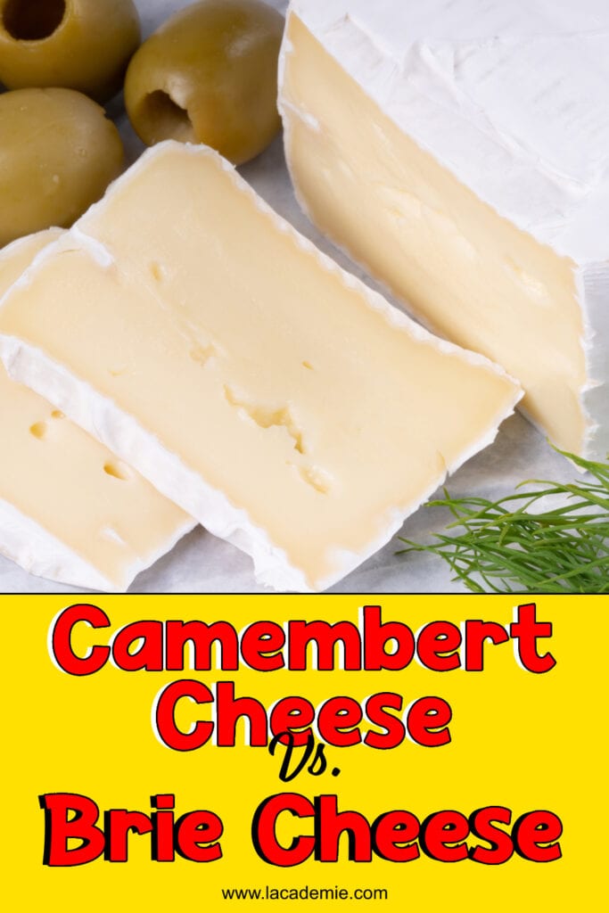 Camembert Cheese Vs Brie Cheese