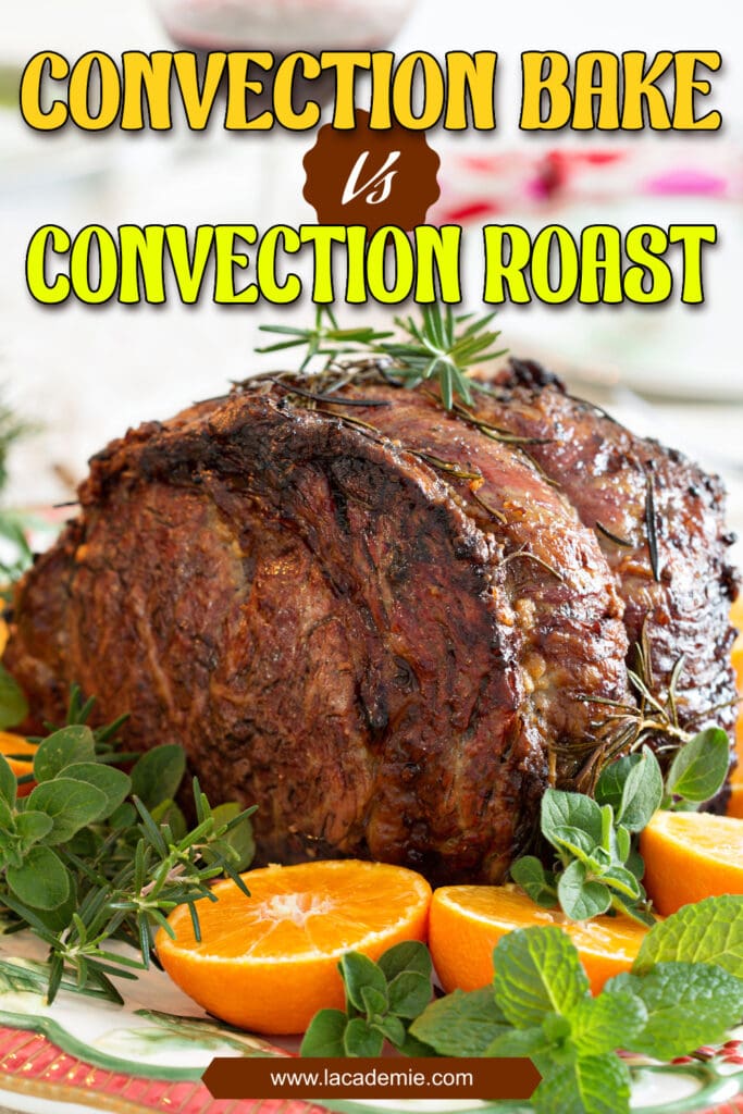 Convection Bake Vs Convection Roast