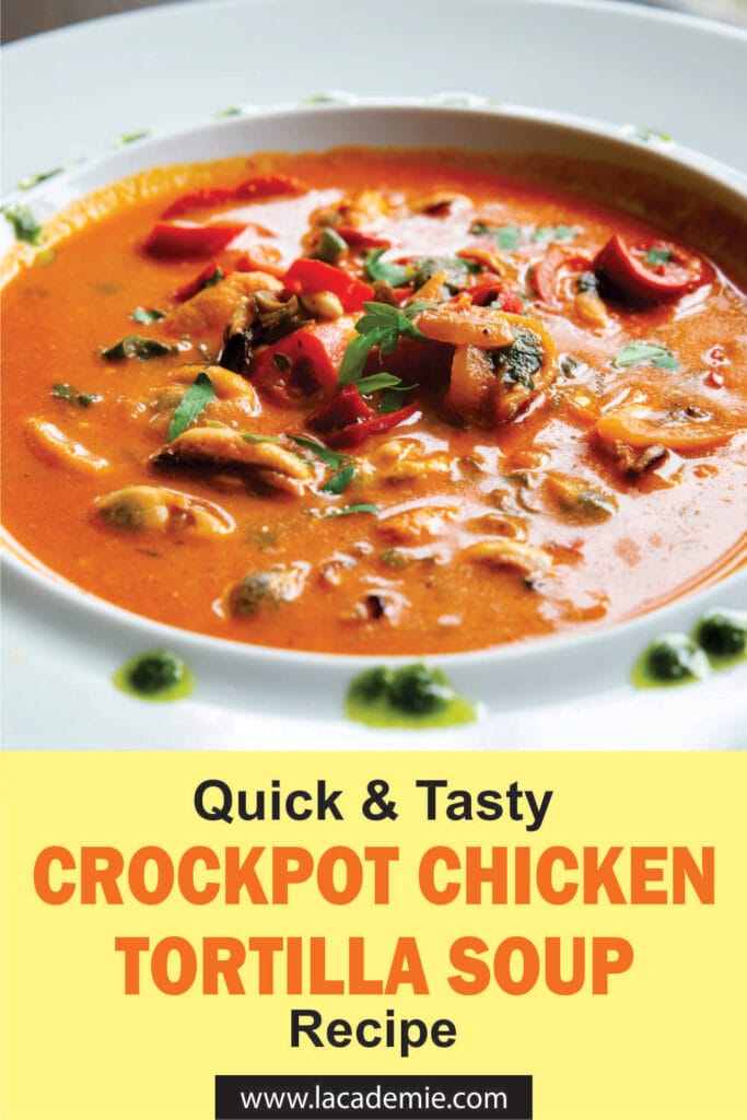 Crockpot Chicken Tortilla Soup