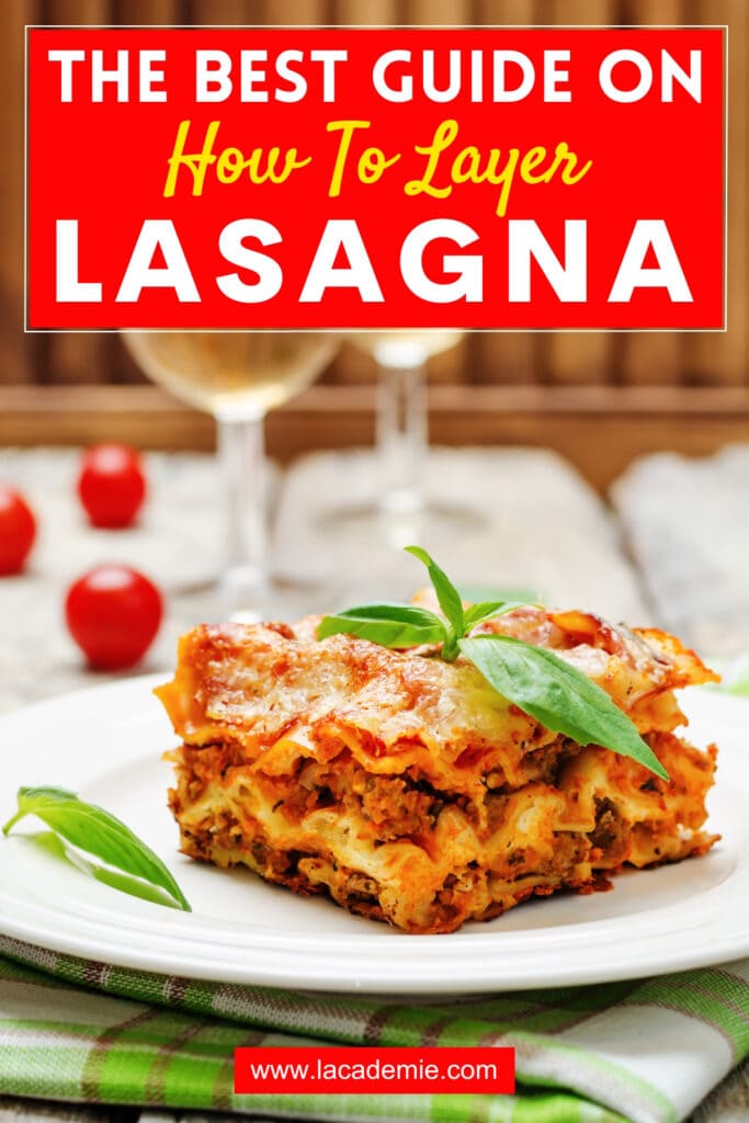 How To Layer Lasagna