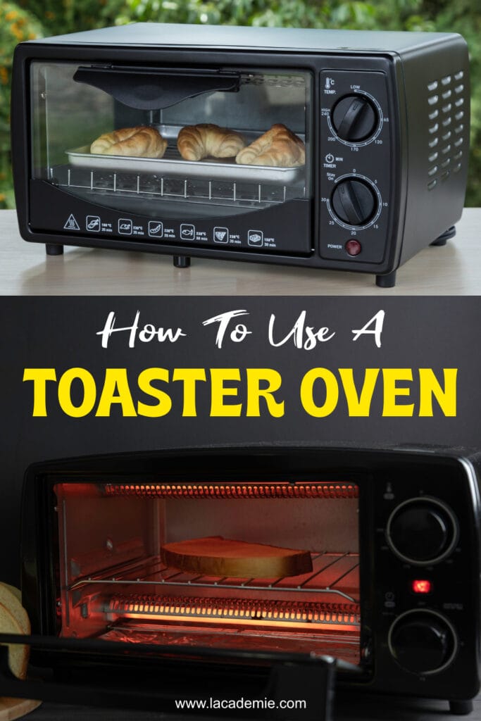 How To Use A Toaster Oven